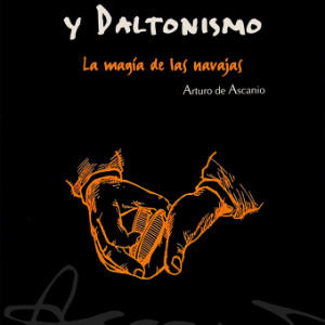 Navajas y Daltonismo (La magia de las navajas) - Ascanio
